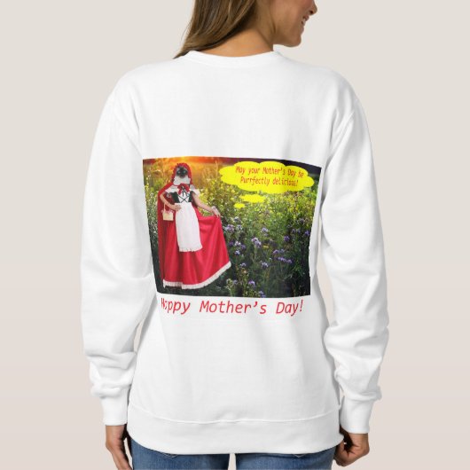 Frauen Sweatshirt. Guten Muttertag! Sweatshirt (Rückseite)