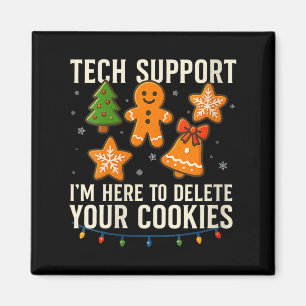 Frauen Tech-Support Ich bin hier, um Ihre Cookies Magnet