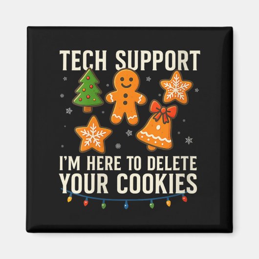 Frauen Tech-Support Ich bin hier, um Ihre Cookies Magnet (Vorne)