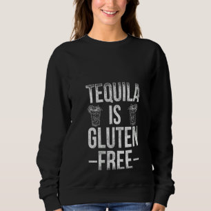 Frauen Tequila ist glutenfrei Sweatshirt