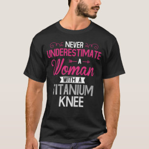 Frauen Titanium Knie Operation Erholung T-Shirt