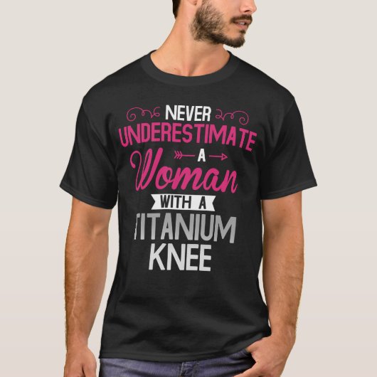 Frauen Titanium Knie Operation Erholung T-Shirt (Vorderseite)