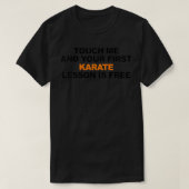 Frauen Touch mich und Ihre erste Karate-Lektion wi T-Shirt (Design vorne)