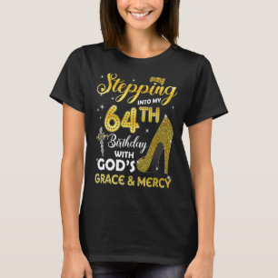 Frauen treten mit Göttern in meinen 64. Geburtstag T-Shirt