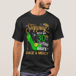 Frauen treten mit Gottes G in meinen 30. Geburtsta T-Shirt