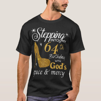 Frauen treten mit Gottes G in meinen 64. Geburtsta T-Shirt