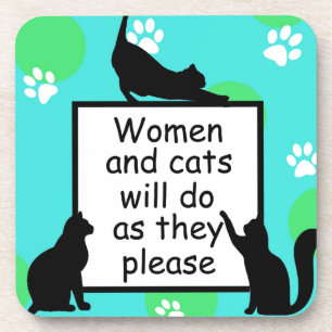 Frauen und Katzen tun, was sie tun möchten Getränkeuntersetzer