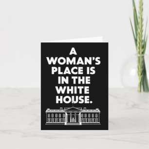 Frauen und#''s Platz ist im Weißen Haus Weibchen p Karte