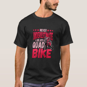 Frauen unterschätzen nie ein Mädchen mit einem Qua T-Shirt
