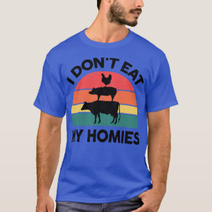 Frauen Vegan, ich esse meine Homies nicht Veganism T-Shirt