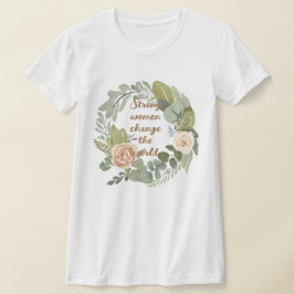 Frauen verändern die Welt im achten März T-Shirt