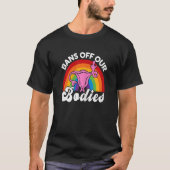 Frauen verbieten unseren Körpern Regenbogen Uterus T-Shirt (Vorderseite)