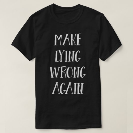 Frauen verfehlen wieder das Lügen, geben dem Rassi T-Shirt (Design vorne)