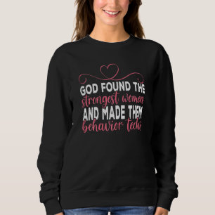 Frauen Verhaltensforscher am stärksten ABA-Therape Sweatshirt