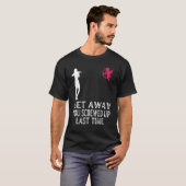 Frauen verschwinden, wenn man das letzte Mal abgek T-Shirt (Vorne ganz)