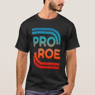 Frauen verteidigen Roe / Wade Pro Wahlfreiheit Abt T-Shirt