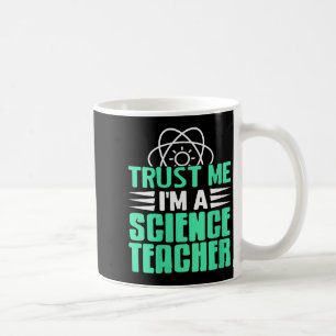 Frauen Vertrau Mir Ich Bin Wissenschaftslehrer Mit Kaffeetasse