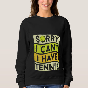 Frauen Vintag Sorry, dass ich keinen Tennisspieler Sweatshirt