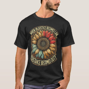 Frauen Vintag, wenn Ungerechtigkeit Gesetz wird, d T-Shirt