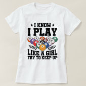 Frauen, von denen ich weiß, dass ich wie ein Mädch T-Shirt (Design vorne)