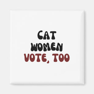Frauen wählen Kamala Harris für Präsidentin Electi Magnet