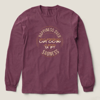 FRAUEN WÄHLEN SIE GLÜCKLICH AUFHEITERNDE LANGÄRMEL Tri-Blend SHIRT