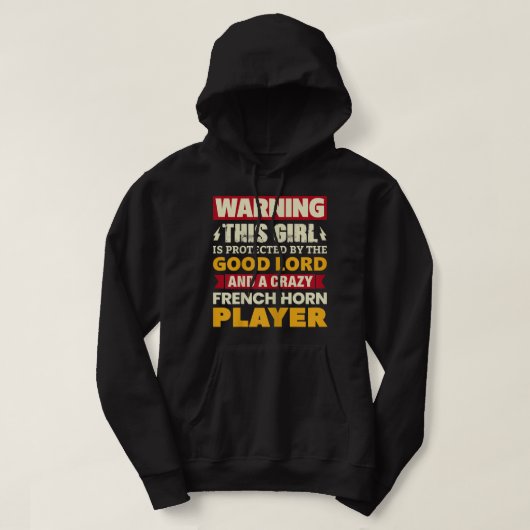 Frauen warnen! Mädchen wird vom französischen Horn Hoodie (Design vorne)