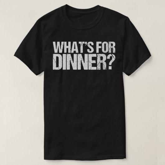 Frauen Was ist zum Abendessen? T-Shirt (Design vorne)