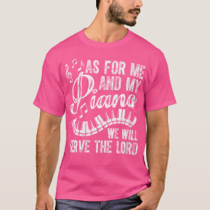 Frauen Was Mich Betrifft Mein Klavier Wir Werden T-Shirt