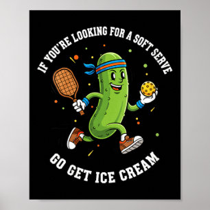 Frauen, wenn ihr ein Soft-Serve sucht, holt euch E Poster