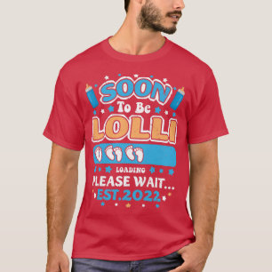 Frauen werden bald Lolli Oma Ladung EST 2022 F T-Shirt