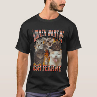 Frauen wollen mich Fisch fürchtet mich Lustige Kat T-Shirt