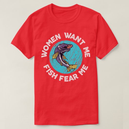 Frauen Wollte Fisch Ich fürchte mich T-Shirt (Design vorne)