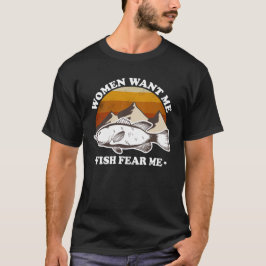 Frauen Wollte mich, Fische fürchten mich Anglersto T-Shirt