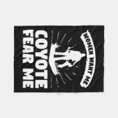 Frauen Wollte mir Coyote Angst Me Coyotes Hunter H Fleecedecke (Vorderseite (Horizontal))
