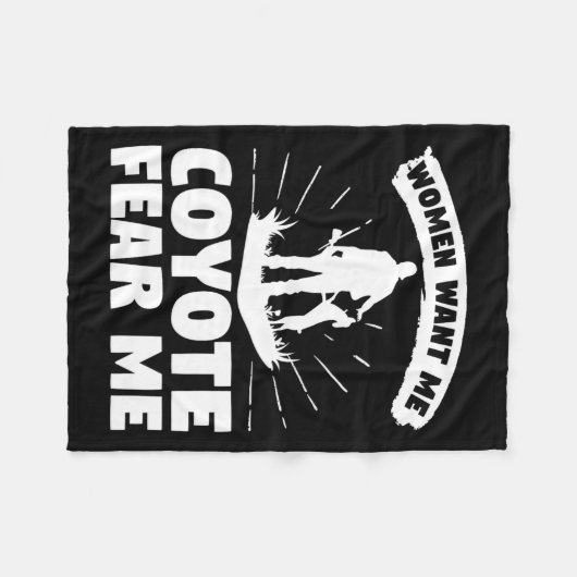 Frauen Wollte mir Coyote Angst Me Coyotes Hunter H Fleecedecke (Vorderseite (Horizontal))