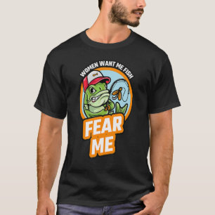 Frauen Wollte mir Fische Angst Me Liebe Fischfang T-Shirt