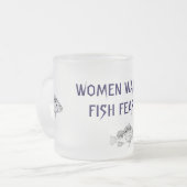 FRAUEN WOLLTE MIR FISH ANGST MICH TASSE (Vorderseite Links)