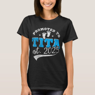 Frauen zu Tita befördert 2025 Neu Filino Tante Vin T-Shirt