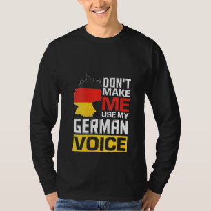 Frauen zwingen mich nicht dazu, meine deutsche Sti T-Shirt