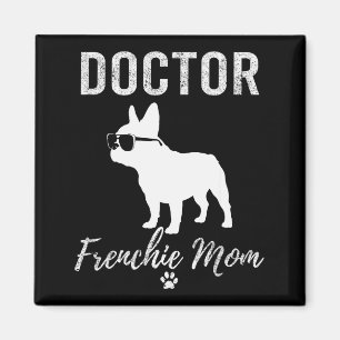 Frauenarzt Frenchie Mom Shirt Lustiger Hunde Liebh Magnet