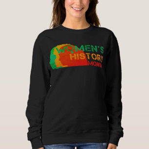 FRAUENGESCHICHTE MONAT SWEATSHIRT