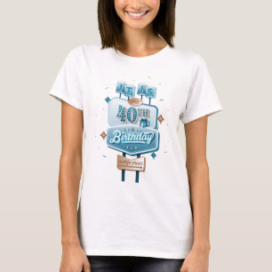 Frauenglückwünschen zum 40. Geburtstag / Weißer T  T-Shirt