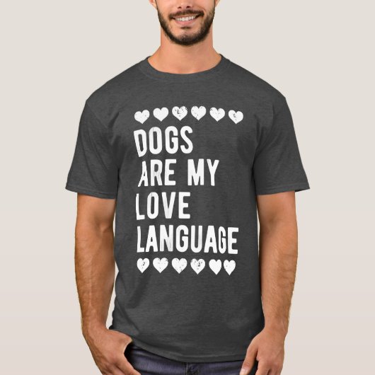 Frauenhunde sind meine Liebe Sprache Funny Dog Lov T-Shirt (Vorderseite)