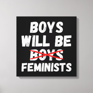 Frauenjunge - Jungen werden Feministen sein II Leinwanddruck