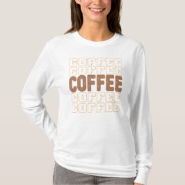 Frauenkaffee T-Shirt