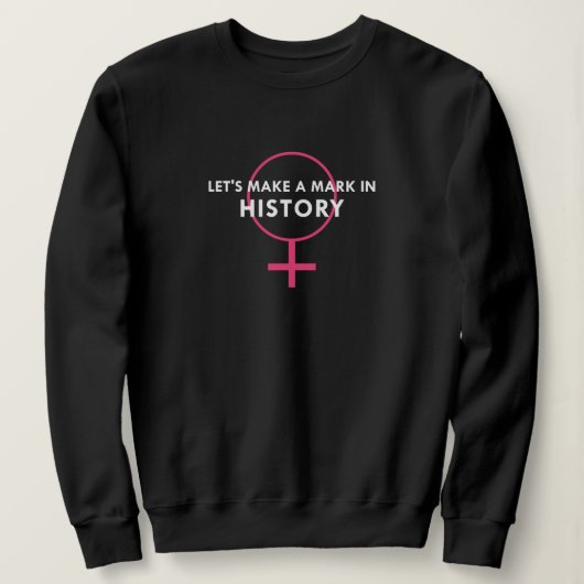 Frauenkennzeichnung - Kennzeichen für Geschichtssc Sweatshirt (Design vorne)