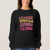 Frauenmotivation Moderner feministischer Power Sweatshirt (Vorderseite)
