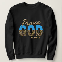 Frauenpreises Gott immer Religious Sweatshirt