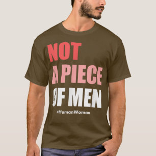 FrauenRechte der FrauNicht ein Stück Männer 1044 T-Shirt